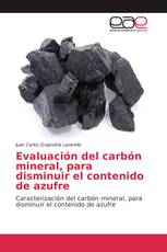 Evaluación del carbón mineral, para disminuir el contenido de azufre