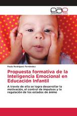 Propuesta formativa de la Inteligencia Emocional en Educación Infantil