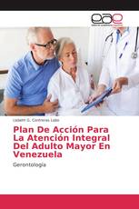 Plan De Acción Para La Atención Integral Del Adulto Mayor En Venezuela