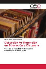 Deserción Vs Retención en Educación a Distancia