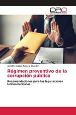 Régimen preventivo de la corrupción pública