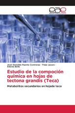 Estudio de la compoción química en hojas de tectona grandis (Teca)