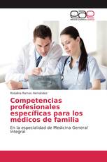 Competencias profesionales específicas para los médicos de familia