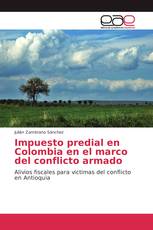 Impuesto predial en Colombia en el marco del conflicto armado