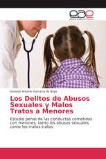 Los Delitos de Abusos Sexuales y Malos Tratos a Menores