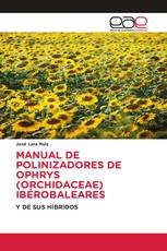 MANUAL DE POLINIZADORES DE OPHRYS (ORCHIDACEAE) IBÉROBALEARES