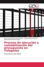 Proceso de ejecución y contabilización del presupuesto en Yalagüina