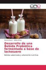 Desarrollo de una Bebida Probiótica fermentada a base de lactosuero