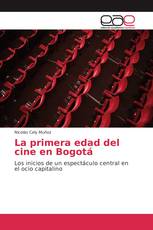 La primera edad del cine en Bogotá