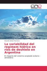 La variabilidad del regimem hidrico en ríos de deshielo en Argentina