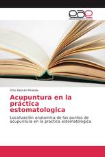 Acupuntura en la práctica estomatologica