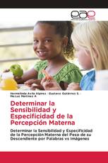 Determinar la Sensibilidad y Especificidad de la Percepción Materna