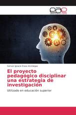 El proyecto pedagógico disciplinar una estrategia de investigación