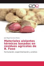 Materiales aislantes térmicos basados en residuos agrícolas de B. Faso