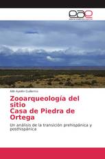 Zooarqueología del sitio Casa de Piedra de Ortega