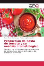 Producción de pasta de tomate y su análisis bromatológico