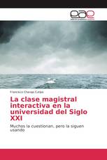 La clase magistral interactiva en la universidad del Siglo XXI