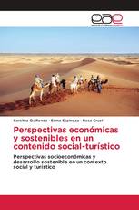 Perspectivas económicas y sostenibles en un contenido social-turístico