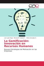 La Gamificación: Innovación en Recursos Humanos