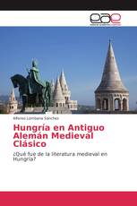 Hungría en Antiguo Alemán Medieval Clásico