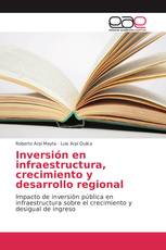 Inversión en infraestructura, crecimiento y desarrollo regional