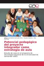 Potencial pedagógico del proyecto integrador como estrategia de aula