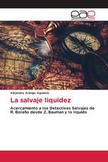 La salvaje liquidez