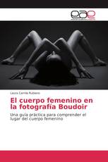 El cuerpo femenino en la fotografía Boudoir