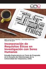 Incorporación de Requisitos Éticos en Investigación con Seres Humanos