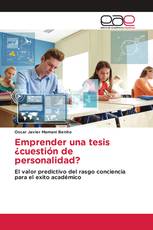 Emprender una tesis ¿cuestión de personalidad?