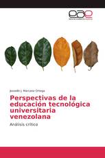 Perspectivas de la educación tecnológica universitaria venezolana