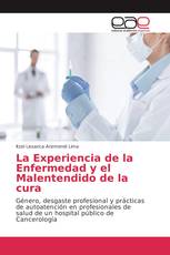 La Experiencia de la Enfermedad y el Malentendido de la cura