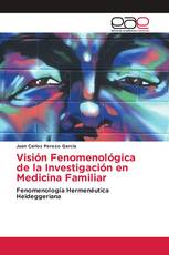 Visión Fenomenológica de la Investigación en Medicina Familiar