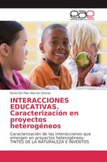 INTERACCIONES EDUCATIVAS. Caracterización en proyectos heterogéneos