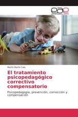 El tratamiento psicopedagógico correctivo compensatorio