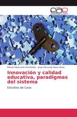 Innovación y calidad educativa, paradigmas del sistema