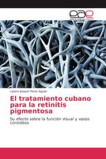 El tratamiento cubano para la retinitis pigmentosa