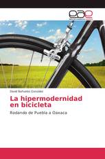 La hipermodernidad en bicicleta