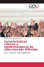 Características clínicas y epidemiológicas de infección por VIH/sida.