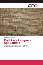Política - Lengua - Sexualidad
