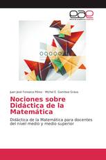 Nociones sobre Didáctica de la Matemática