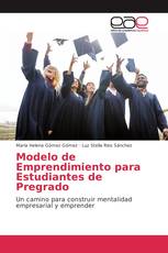 Modelo de Emprendimiento para Estudiantes de Pregrado