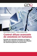 Control difuso avanzado de anestesia en humanos
