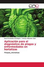 Aplicación para el diagnóstico de plagas y enfermedades en hortalizas
