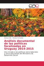 Análisis documental de las políticas focalizadas en Uruguay 2014-2015