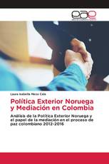 Política Exterior Noruega y Mediación en Colombia