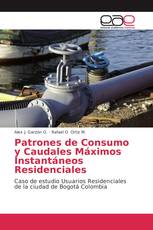 Patrones de Consumo y Caudales Máximos Instantáneos Residenciales