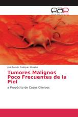 Tumores Malignos Poco Frecuentes de la Piel