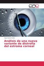 Análisis de una nueva variante de distrofia del estroma corneal