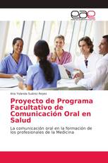 Proyecto de Programa Facultativo de Comunicación Oral en Salud
